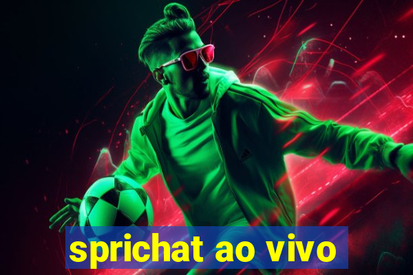 sprichat ao vivo